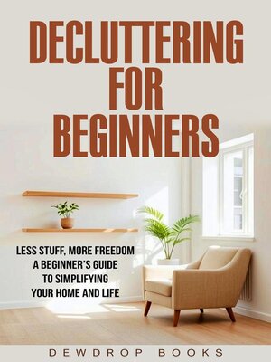 cover image of DECLUTTERING FOR BEGINNERS